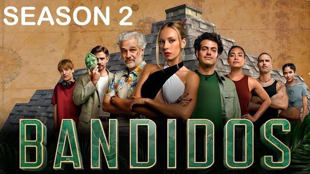 Bandidos (2025) Hindi Dubbed Season 2