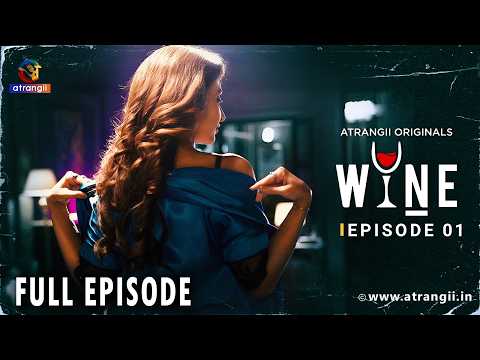 Wine (Part 1) Web Series