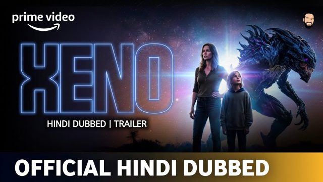 Xeno (2025) Hindi Dubbed Movie